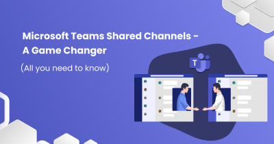Microsoft teams shared channel-Game changer