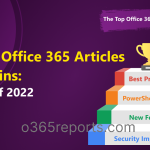 Must-read Office 365 Articles for Admins: A Recap of 2022 