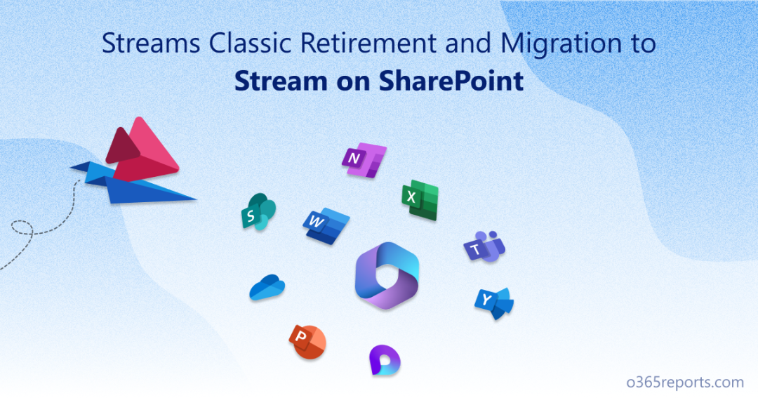 Streams Classic Retirement and Migration to Stream on SharePoint
