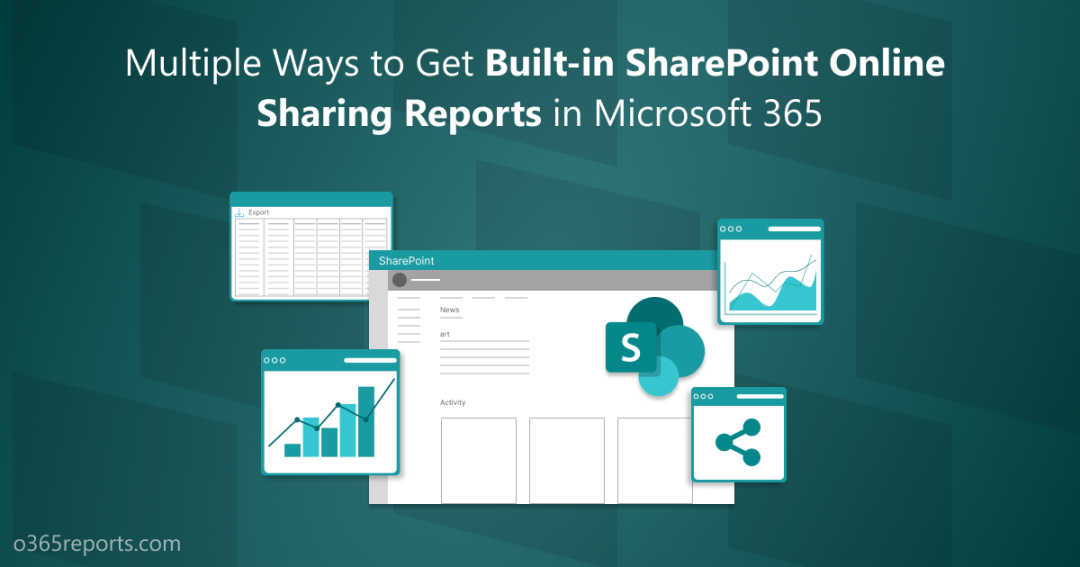 Multiple Ways to Get Built-in SharePoint Online Sharing Reports in M365