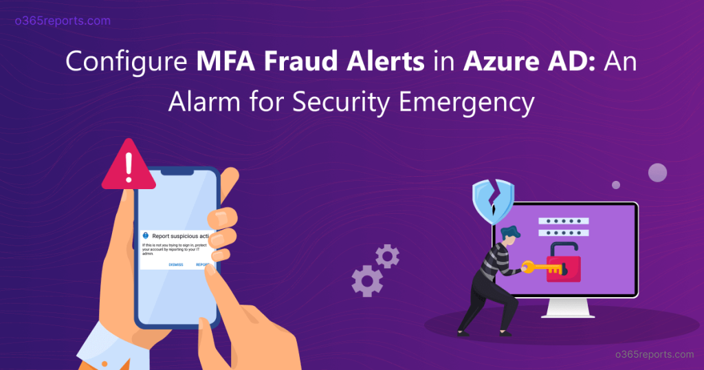 configure-mfa-fraud-alerts-in-azure-ad-an-alarm-for-security-emergency