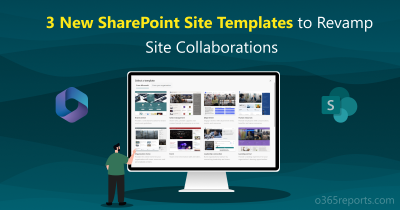 3 New SharePoint Site Templates to Revamp Site Collaborations