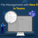 Simplify File Management with New Files App in Teams