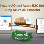 Export Azure AD and Azure B2C Settings Using Azure AD Exporter