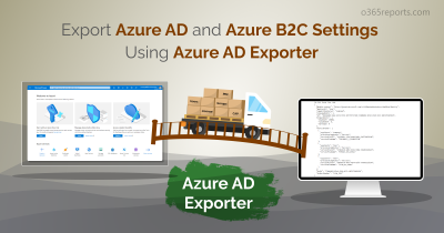 Azure AD Exporter to Export Azure AD and Azure B2C Settings Azure AD Exporter