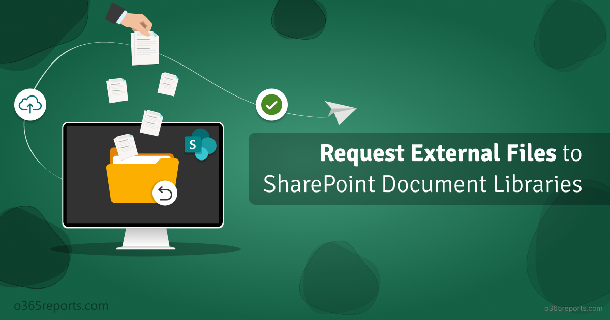 Request External Files to SharePoint Document Libraries