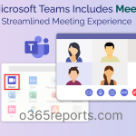 New Microsoft Teams Includes Meet App for Streamlined Meeting Experience