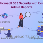Microsoft 365 Admin Reports: Unlocking Rich Analytics with Custom PowerShell Scripts and Built-in Insights