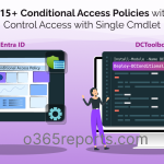DCToolbox – An Easy Approach to Deploy Conditional Access Policies