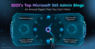 Top Microsoft 365 Admin Blogs That You Can't Miss from 2023