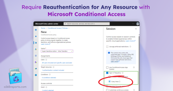 Conditional Access Now Supports Reauthentication on Sensitive Apps & High-Risk Actions