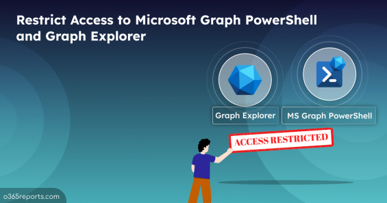 Restrict User Access to Microsoft Graph PowerShell and Graph Explorer