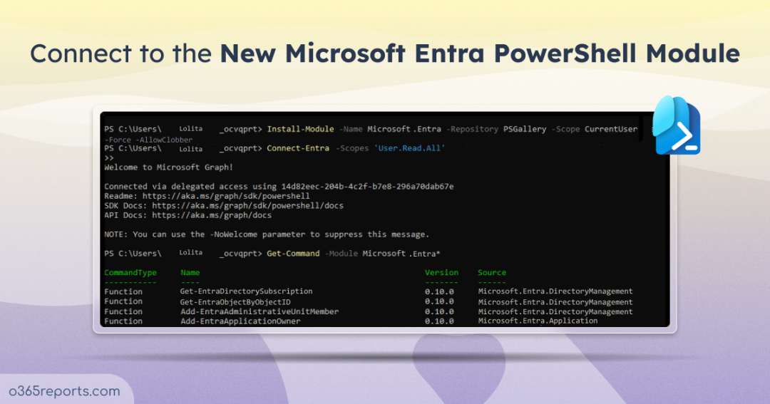 Connect to the Microsoft Entra PowerShell Module - Office 365 Reports