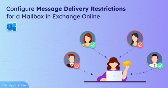 Configure Message Delivery Restrictions in Exchange Online Mailboxes