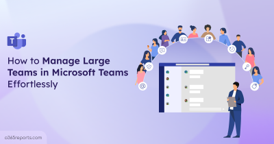 How to Manage Large Teams in Microsoft Teams Effortlessly -2