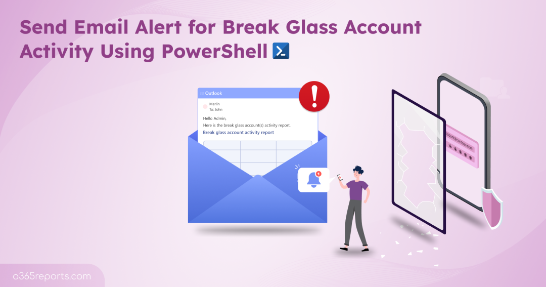 Send Email Alert for Break Glass Account Activity