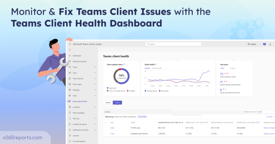 Fix Teams Client Issues with the Client Health Dashboard