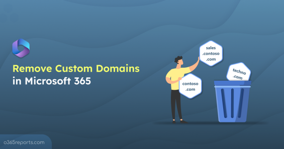 Remove Custom Domains in Microsoft 365