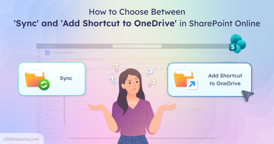 How to Choose Between SharePoint Sync and Add Shortcut to OneDrive