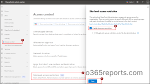 Now that you understand how it works, let&rsquo;s start setting up the site-level access restriction policy in SharePoint Online. Prerequisites to Configure Site-Level Access Control in Microsoft SharePoint Your organization must have a base license such as Office 365 E3 or E5, or Microsoft 365 E1, E3, or E5. To enable site-level access restriction policy, you need one of the following additional licenses. Microsoft 365 Copilot License - At least one user in your organization mist be assigned a Copilot license to gain restricted site access control feature. SharePoint Advanced Management License - Every user who needs to access the restricted site must be licensed for SAM. This is a standalone "per-user" add-on license priced around $3 per user/month. The user must have at least the SharePoint Administrator role to enable site-level restrictions across sites or at the tenant level. Enable Site-Level Access Restrictions for a Microsoft 365 Tenant To restrict site-level access in SharePoint Online, you must first enable the restricted site access feature at the tenant level. This allows SharePoint admins to limit access to specific sites by permitting only selected Microsoft 365 groups. Follow the steps below to enable site-level access restrictions for your Microsoft 365 organization. Sign in to the SharePoint admin center and navigate to Policies &rarr;Access control. Select Site-level access restriction and choose Enable site access restriction. Here, you can also choose to allow site admins to manage site access restrictions by selection the check box &ldquo;Delegate site access restriction control to site administrators&rdquo;. Then, click Save to enable site-level access restriction in your organization. 