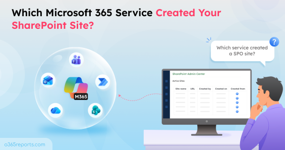 How to Find Which Service Created a Site in SharePoint Online